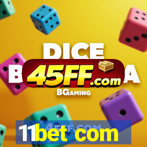11bet com